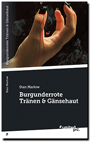 Burgunderrote Tränen & Gänsehaut